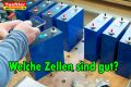 Welche LiFePO4 Zellen kaufen, auf was muss man achten?  Wo lfp Zellen kaufen?