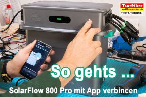 Umfangreiches Tutorial zu SolarFlow 800 Pro - Einrichtung udn Inbetriebnahme