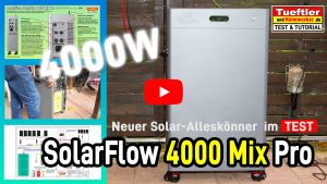 Zendure SolarFlow 4000 Mix Pro - Test und Tutorial und Vergleich der MIX-Serie